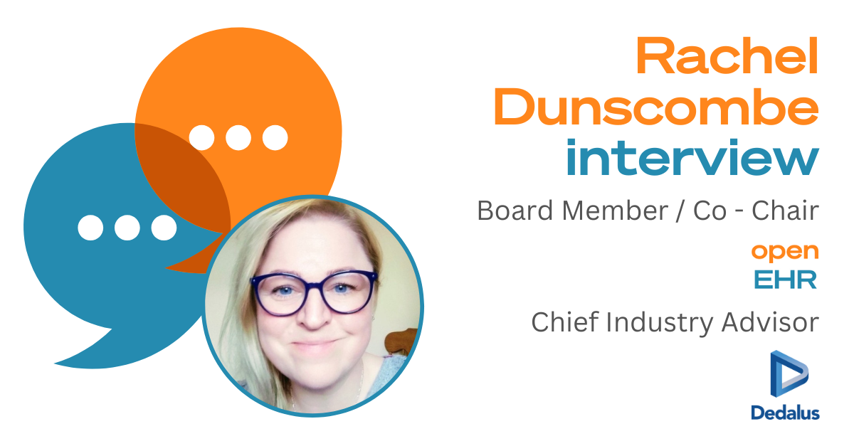 Rachel Dunscombe, openEHR Co-Chair & Chief Industry Advisor, Dedalus