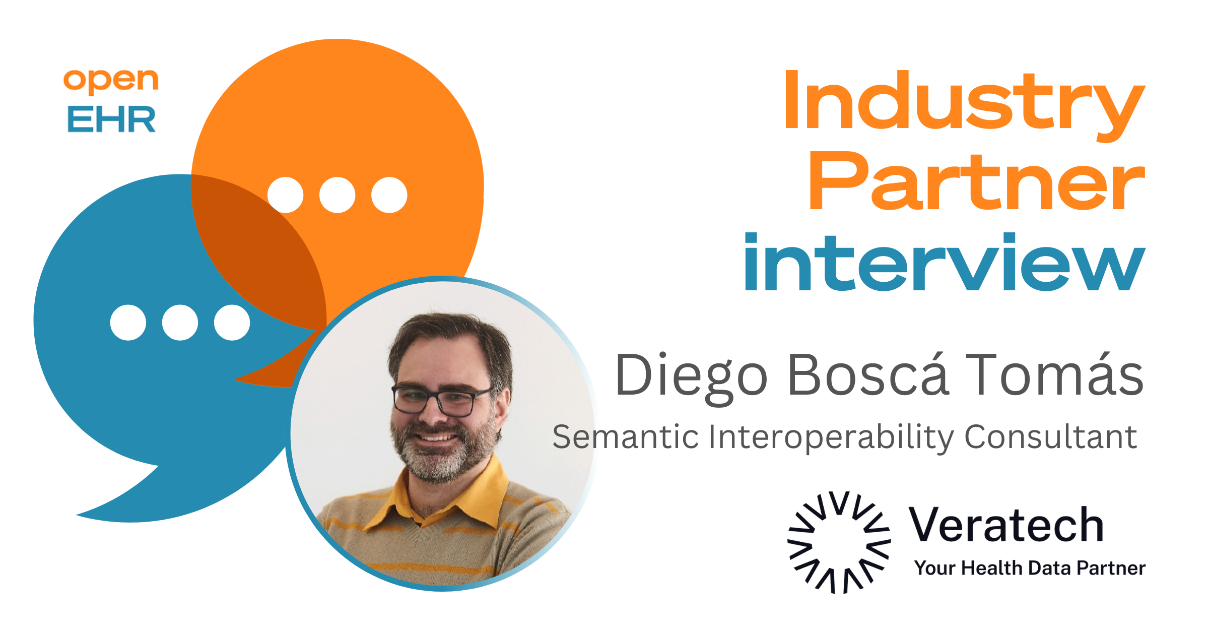 Diego Boscá Tomás, Semantic Interoperability Consultant talks to us about InfoBanco, the intersection between openEHR and OMOP, and what the future holds for Veratech...